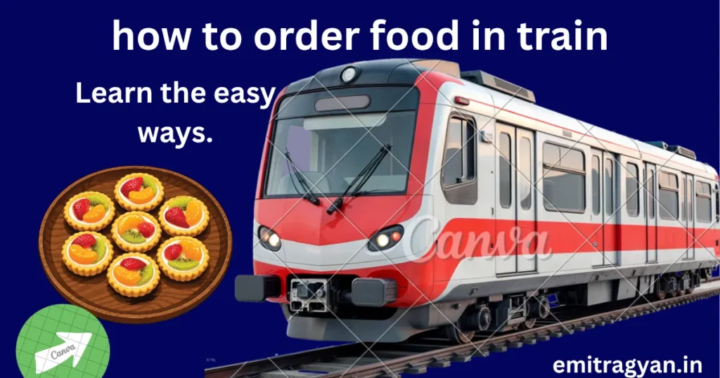 how to order food in train